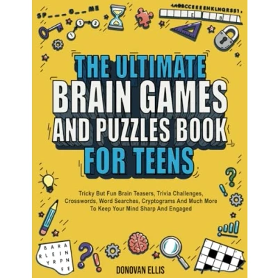 Bild av The Ultimate Brain Games And Puzzles Book For Teens: Tricky But Fun Teasers, Trivia Challenges, Crosswords, Word Searches, Cryptograms Much More To Keep Your Mind Sharp Engaged