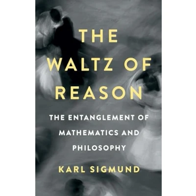 Bild av The Waltz of Reason: Entanglement Mathematics and Philosophy