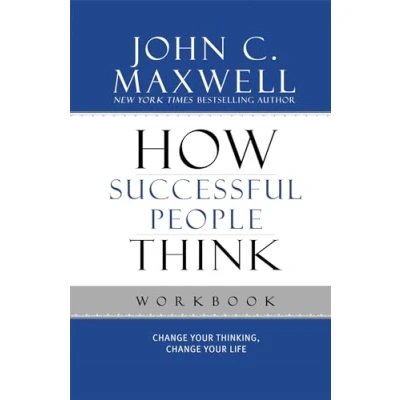 Bild av How Successful People Think Workbook: Change Your Thinking, Life