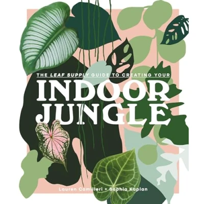 Bild av The Leaf Supply Guide to Creating Your Indoor Jungle