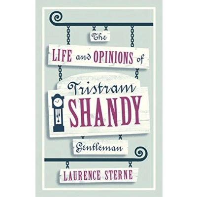 Bild av The Life and Opinions of Tristram Shandy, Gentleman: Fully Annotated Edition with over 1,000 notes