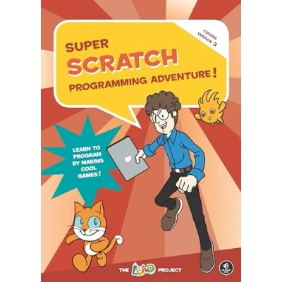 Bild av Super Scratch Programming Adventure! (Scratch 3): Learn to Program by Making Cool Games!