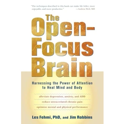 Bild av the Open Focus Brain: Harnessing Power of Attention to Heal Mind and Body