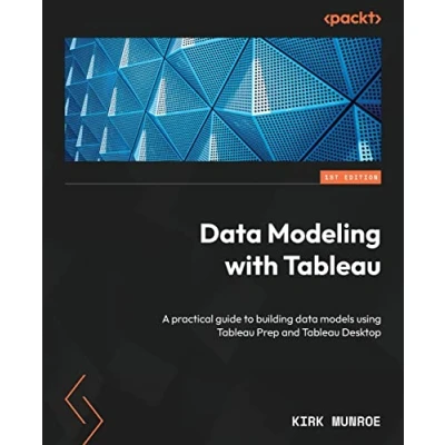 Bild av data Modeling with Tableau: A practical guide to building models using Tableau Prep and Desktop