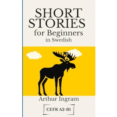Bild av Short Stories for Beginners in Swedish: Read, Improve, and Expand Your Vocabulary