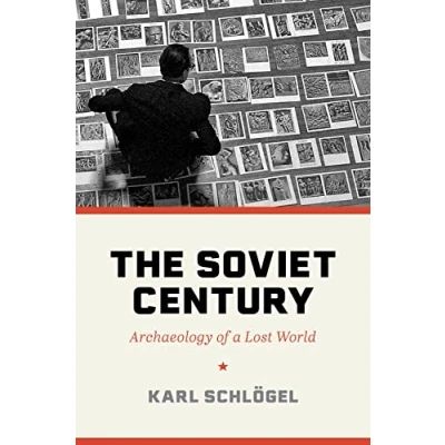 Bild av The Soviet Century: Archaeology of a Lost World