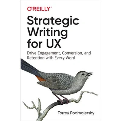Bild av Strategic Writing for UX: Drive Engagement, Conversion, and Retention with Every Word