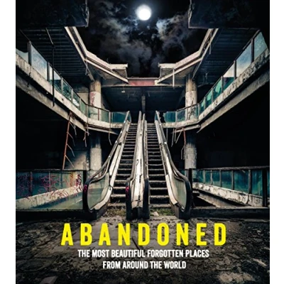 Bild av Abandoned: the Most Beautiful Forgotten Places from Around World