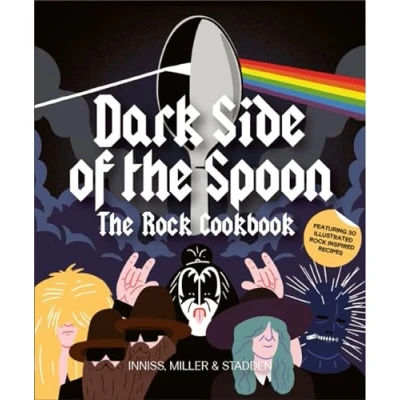 Bild av Dark Side of The Spoon: Rock Cookbook