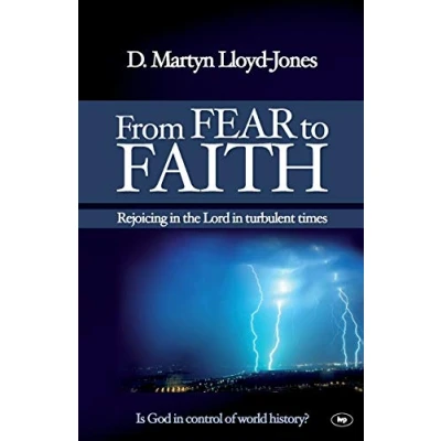 Bild av From Fear to Faith: Rejoicing In The Lord Turbulent Times
