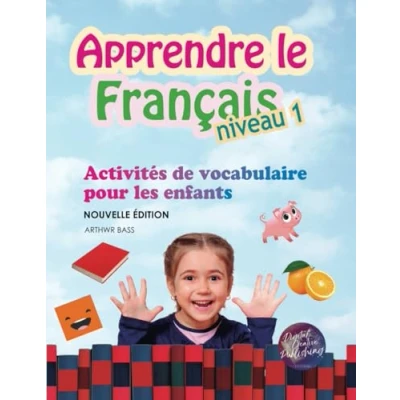 Bild av Apprendre le Français. Niveau 1: Activités de vocabulaire pour les enfants. Nouvelle édition