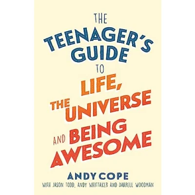 Bild av the Teenager&#039;s Guide to Life, Universe and Being Awesome