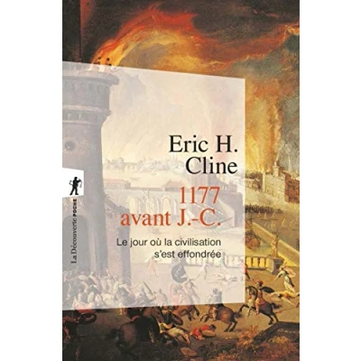 Bild av 1177 avant J. C.: Le jour où la civilisation s&#039;est effondrée