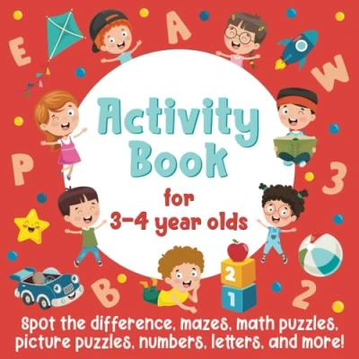 Bild av Activity Book for 3 4 Year Olds: Spot The Difference, Mazes, Math Puzzles, Picture Numbers, Letters, and More!: (Gift Idea Girls Boys)