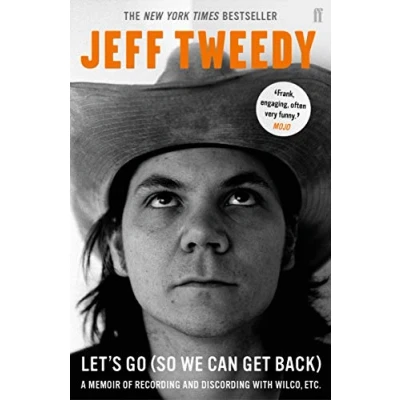 Bild av Let&#039;s Go (So We Can Get Back): A Memoir of Recording and Discording with Wilco, etc.