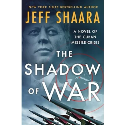 Bild av the Shadow of War: A Novel Cuban Missile Crisis