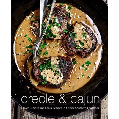 Bild av Creole &amp; Cajun: Recipes and Cajun in 1 Spicy Southern Cookbook