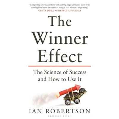 Bild av The Winner Effect: Science of Success and How to Use It