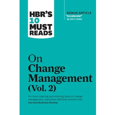 Bild av HBR&#039;s 10 Must Reads on Change Management, Vol. 2 (with bonus article &quot;Accelerate!&quot; by John P. Kotter)