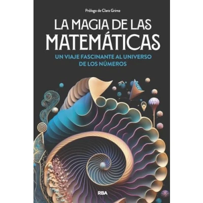 Bild av La magia de las matemáticas: Un viaje fascinante al universo los números