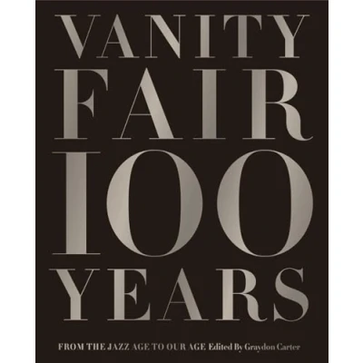 Bild av Vanity Fair 100 Year: From the Jazz Age to Our