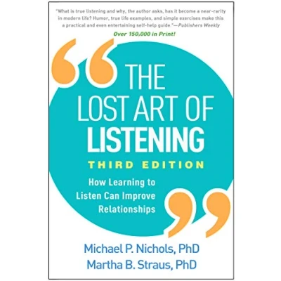 Bild av The Lost Art of Listening: How Learning to Listen Can Improve Relationships