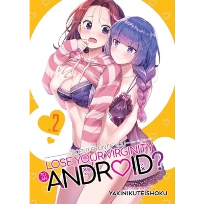 Bild av Does it Count if You Lose Your Virginity to an Android? Vol. 2