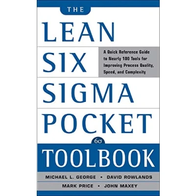 Bild av The Lean Six Sigma Pocket Toolbook: A Quick Reference Guide to Nearly 100 Tools for Improving Process Quality, Speed, and Complexity