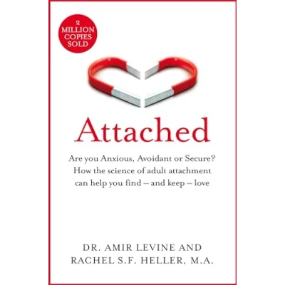Bild av Attached: Are you Anxious, Avoidant or Secure? How the science of adult attachment can help find and keep love