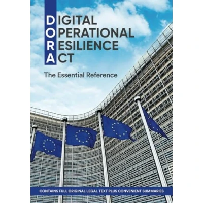 Bild av Digital Operational Resilience Act (DORA): The Essential Reference