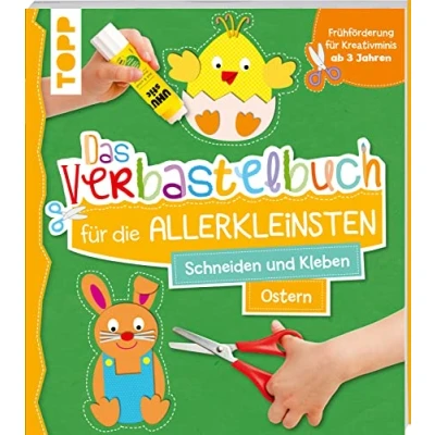 Bild av Das Verbastelbuch für die Allerkleinsten Schneiden und Kleben Ostern: Frühförderung Kreativminis ab 3 Jahren. Mit perforierten Seiten zum Heraustrennen