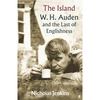 Bild av the Island: W. H. Auden and Last of Englishness