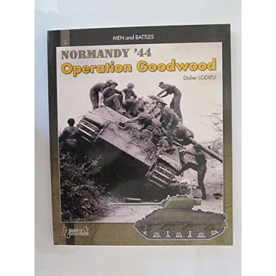 Bild av Operation Goodwood the 11th Armoured division in action: Normandy, July 44