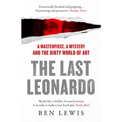 Bild av the Last Leonardo: A Masterpiece, Mystery and Dirty World of Art