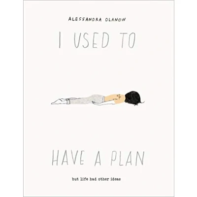 Bild av I Used to Have a Plan: But Life Had Other Ideas