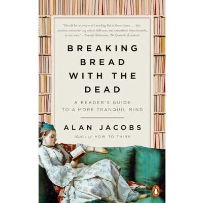 Bild av Breaking Bread with the Dead: a Reader&#039;s Guide to More Tranquil Mind