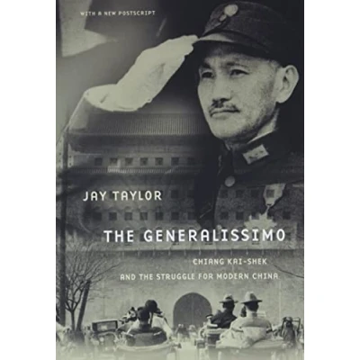 Bild av the Generalissimo: Chiang Kai shek and Struggle for Modern China, With a New Postscript
