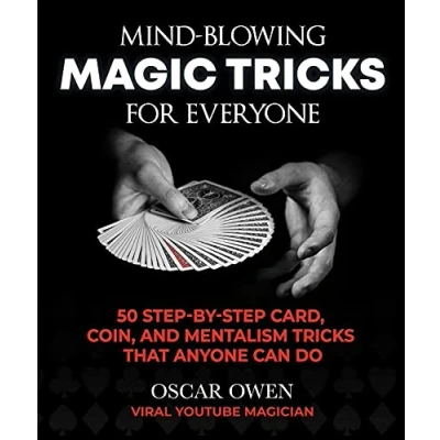 Bild av Mind Blowing Magic Tricks for Everyone: 50 Step by Card, Coin, and Mentalism That Anyone Can Do