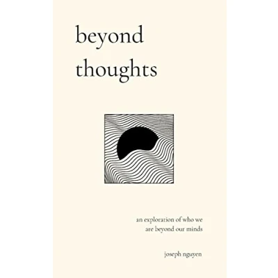 Bild av beyond thoughts: an exploration of who we are our minds
