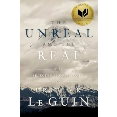 Bild av The Unreal and Real: Selected Short Stories of Ursula K. Le Guin