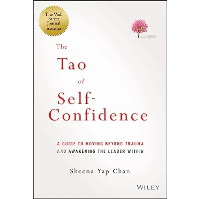 Bild av the Tao of Self Confidence: A Guide to Moving Beyond Trauma and Awakening Leader Within