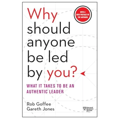 Bild av Why Should Anyone Be Led by You? With a New Preface the Authors: What It Takes to an Authentic Leader