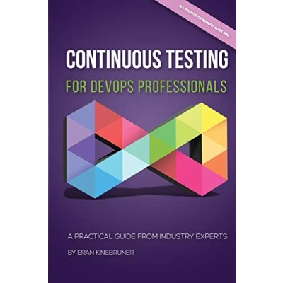 Bild av Continuous Testing for DevOps Professionals: A Practical Guide From Industry Experts