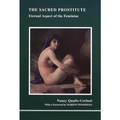 Bild av the Sacred Prostitute: Eternal Aspect of Feminine