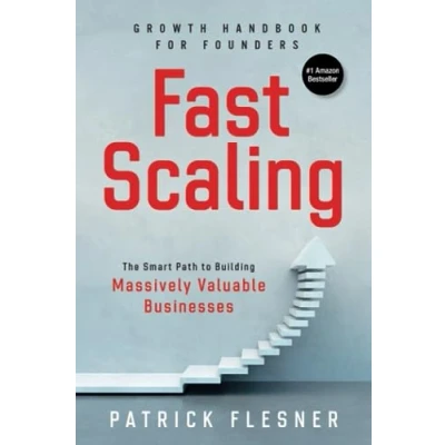 Bild av FastScaling: The Smart Path to Building Massively Valuable Businesses