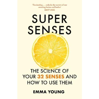 Bild av Super Senses: The Science of Your 32 Senses and How to Use Them