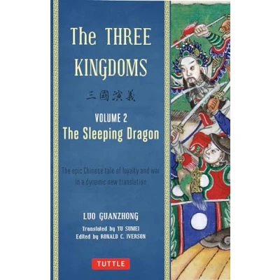 Bild av The Three Kingdoms, Volume 2: Sleeping Dragon: Epic Chinese Tale of Loyalty and War in a Dynamic New Translation (with Footnotes)