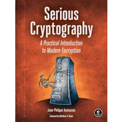 Bild av Serious Cryptography: A Practical Introduction to Modern Encryption