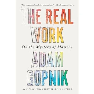 Bild av the Real Work: On Mystery of Mastery