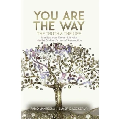 Bild av You are the Way: Manifest your Dream Life with Neville Goddard¿s Law of Assumption: 1